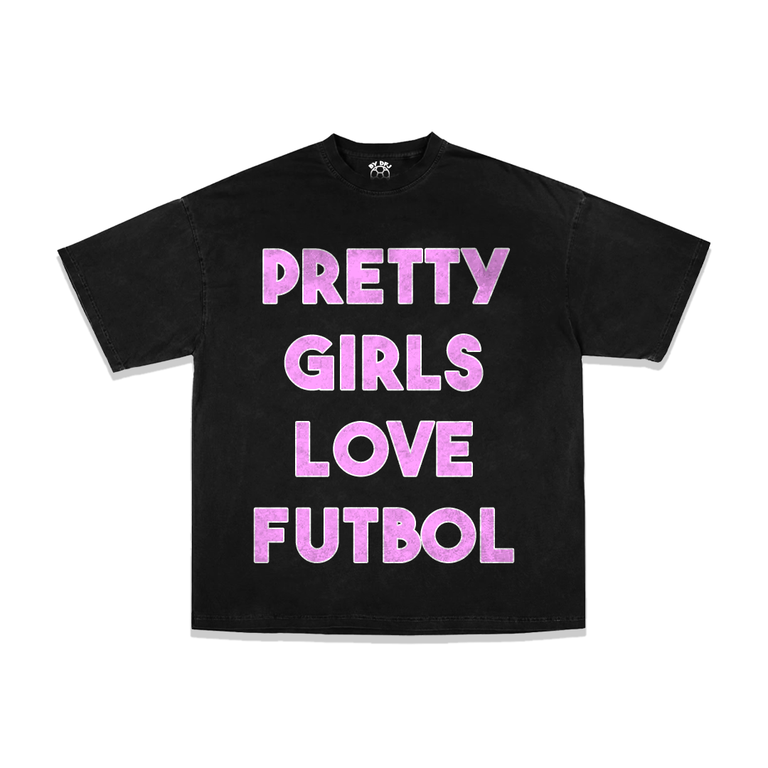 Pretty Girls Love Futbol Tee